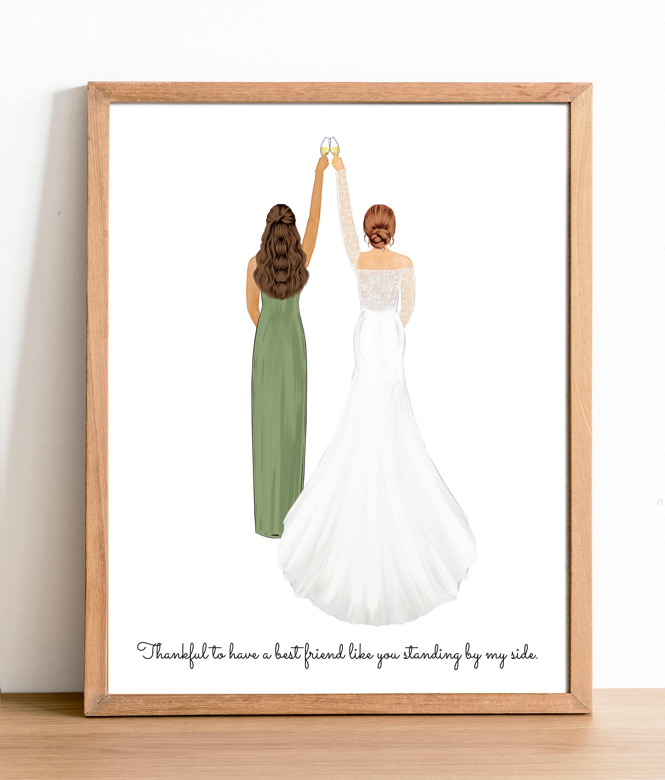 Personalized Bride and Maid of Honor Art PRINT | MoH Bride Bridesmaid Custom Wedding Art, Marriage Portrait Gift, Best Friends Drawing